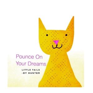 Pounce on Your Dreams - Little Tails
